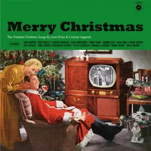 VA - Merry Christmas : The Greatest Songs By Jazz Divas & Crooners Legends (2025)