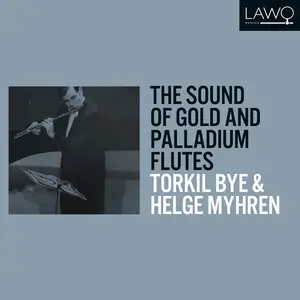 Torkil Bye - The Sound of Gold and Palladium Flutes (2026) [Official Digital Download 24/192]
