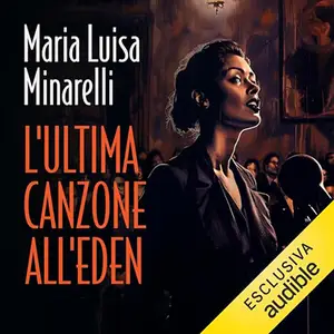 «L'ultima canzone all'Eden? I misteri di Bologna 3» by Maria Luisa Minarelli