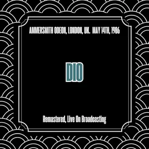 Dio - Hammersmith Odeon, London, Uk. May 14th, 1986 (Remastered, Live On Broadcasting) (2024) [24/44]