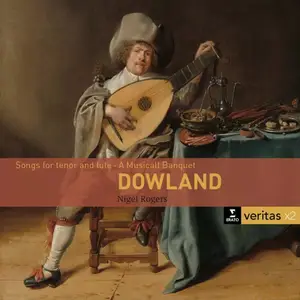 Nigel Rogers - Dowland: Songs for Tenor and Lute; A Musicall Banquet (2020)