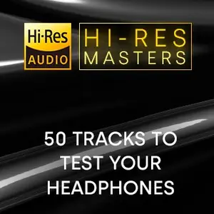 VA - Hi-Res Masters: 50 Tracks to Test your Headphones (2024) [Official Digital Download]