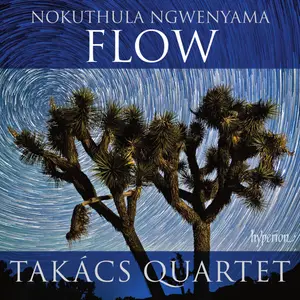 Takács Quartet - Ngwenyama- Flow (2024) [Official Digital Download 24/192]