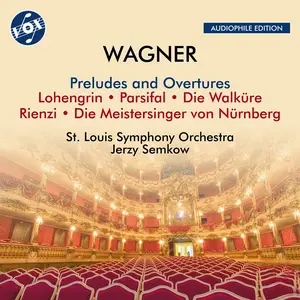 St. Louis Symphony Orchestra & Jerzy Semkow - Wagner: Preludes and Overtures (Remastered) (1978/2024) [24/192]