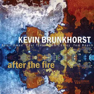 Kevin Brunkhorst - After the Fire (2025) [Official Digital Download 24/88]