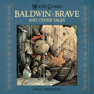 Mouse Guard - Baldwin the Brave &amp; Other Tales (2014) (digital) (Son of Ultron-Empire