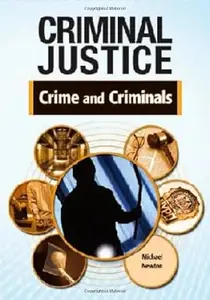 Crime and Criminals (Criminal Justice)