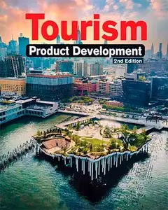 Tourism Product Development, 2nd Edition