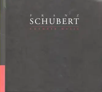Franz Schubert - Chamber Music (4CD) (2001)