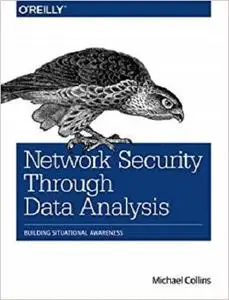 Network Security Through Data Analysis: Building Situational Awareness [Repost]