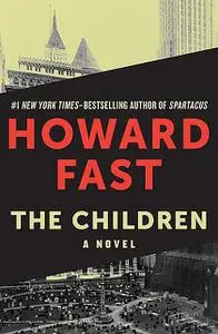 «The Children» by Howard Fast