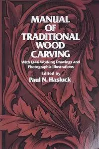 Manual of Traditional Wood Carving (Repost)