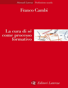 Franco Cambi - La cura di sé come processo formativo (2014)