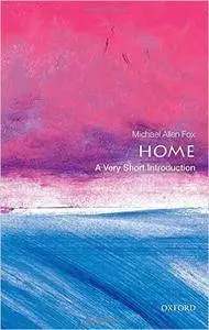 Home: A Very Short Introduction