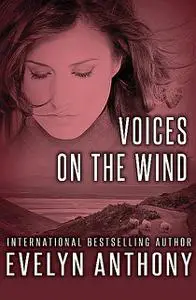 «Voices on the Wind» by Evelyn Anthony