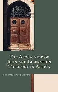 The Apocalypse of John and Liberation Theology in Africa