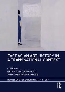 East Asian Art History in a Transnational Context
