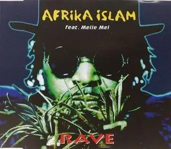 Afrika Islam featuring Melle Mel - Rave (Germany CD5) (1996) {Ultraphonic}