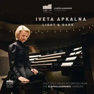 Iveta Apkalna - Light & Dark (2018) [Official Digital Download 24/96]