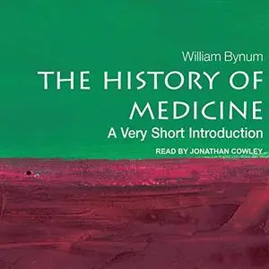 The History of Medicine: A Very Short Introduction [Audiobook]