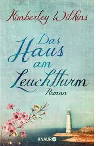 Kimberley Wilkins - Das Haus am Leuchtturm
