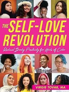 The Self-Love Revolution: Radical Body Positivity for Girls of Color