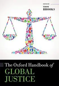 The Oxford Handbook of Global Justice (Repost)