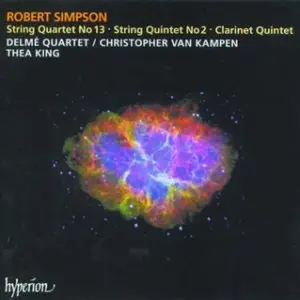 Robert Simpson - String Quartets No. 13, String Quintet No. 2 & Quintet For Clarinet & Strings