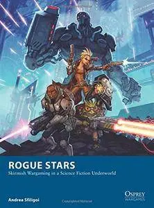 Rogue Stars (Osprey Wargames 17)