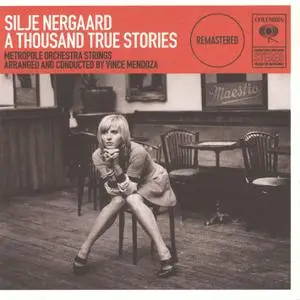 Silje Nergaard - A Thousand True Stories (Remastered 2022) (2022) [Official Digital Download]