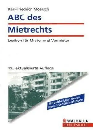 ABC des Mietrechts: Lexikon für Mieter und Vermieter