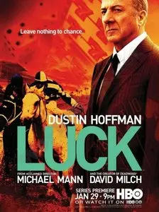 Luck [Season 1: 1-9 series] / Удача (Фарт, Фортуна)  [1 сезон: 1-9 серии] (2011)