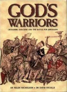 God’s Warriors: Crusaders, Saracens and the Battle for Jerusalem (repost)