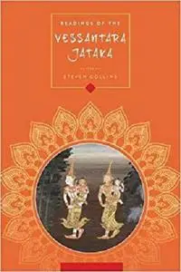 Readings of the Vessantara Jātaka (Columbia Readings of Buddhist Literature) [Repost]