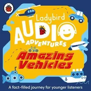 «Amazing Vehicles» by Ladybird