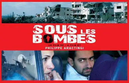 Sous les bombes, 2007
