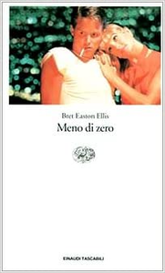 Meno di zero - Bret Easton Ellis