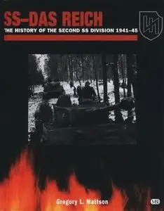 SS-Das Reich: The History of the Second SS Division, 1941-45 (Repost)
