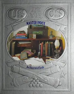 Master Index - An Illustrated Guide (The Civil War Series)