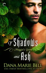 Of Shadows and Ash (Maggie's Grove)