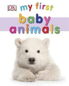 My First: Baby Animals