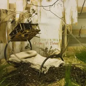 Cinortele - Dream N Bass (2009) 