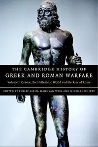 The Cambridge History of Greek and Roman Warfare (Volume 1) by Philip Sabin [Repost]