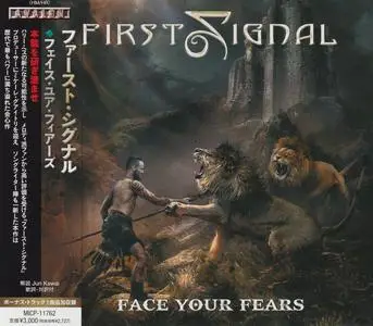 First Signal - Face Your Fears (2023) {Japanese Edition}