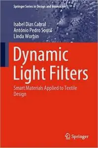 Dynamic Light Filters: Smart Materials Applied to Textile Design
