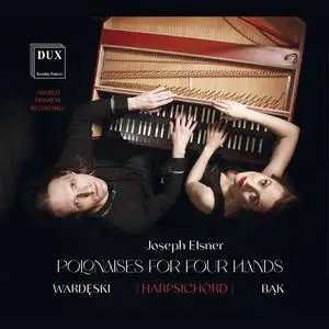 Jerzy Michał Wardęski - Joseph Elsner - Polonaises for four hands (2023) [Official Digital Download 24/96]