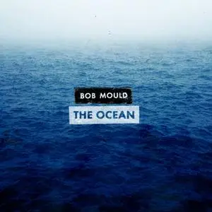 Bob Mould - The Ocean (World Cafe Session) (2022) [Official Digital Download 24/96]
