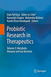 Probiotic Research in Therapeutics: Volume 5: Metabolic Diseases and Gut Bacteria