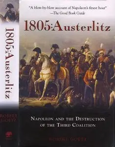 1805: Austerlitz : Napoleon and the Вestruction of the Third Coalition (repost)