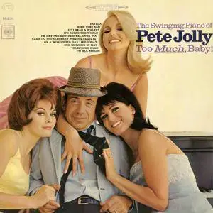 Pete Jolly - Too Much, Baby! (1965/2015) [Official Digital Download 24-bit/96kHz]